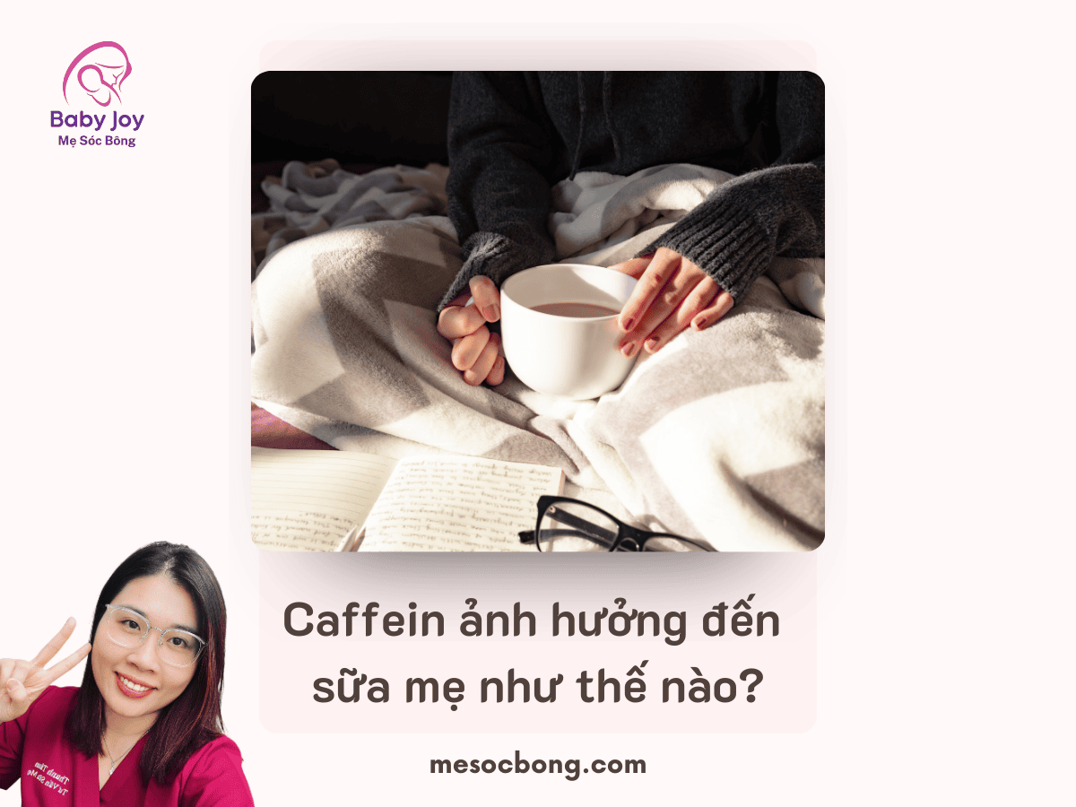 Cho con bú có uống được cà phê, trà sữa không?