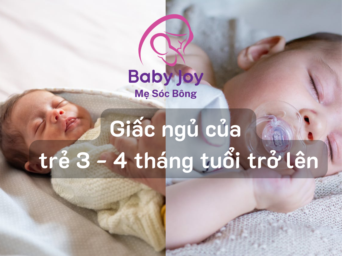 Giấc ngủ của trẻ 3 - 4 tháng tuổi trở lên