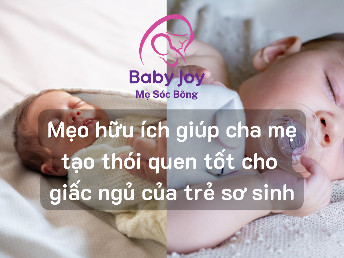 Mẹo hữu ích giúp cha mẹ tạo thói quen tốt cho giấc ngủ của trẻ sơ sinh